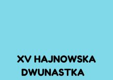 XV Hajnowska Dwunastka
