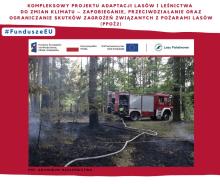 Kompleksowy projektu adaptacji lasów i leśnictwa do zmian klimatu – zapobieganie, przeciwdziałanie oraz ograniczanie skutków zagrożeń związanych z pożarami lasów (PPOŻ2)